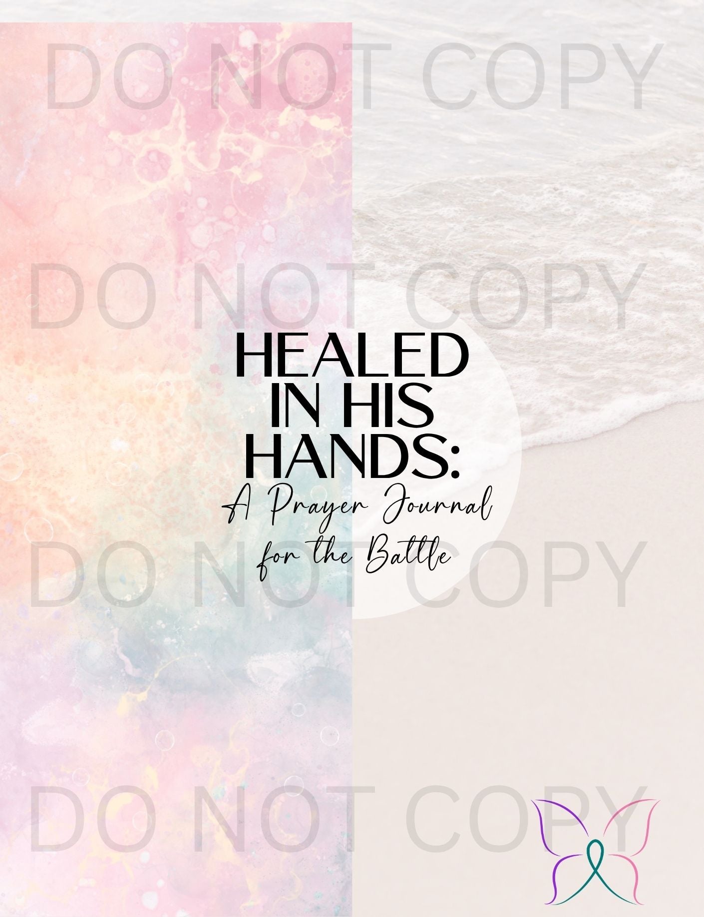 Healed In His Hands: A Prayer Journal