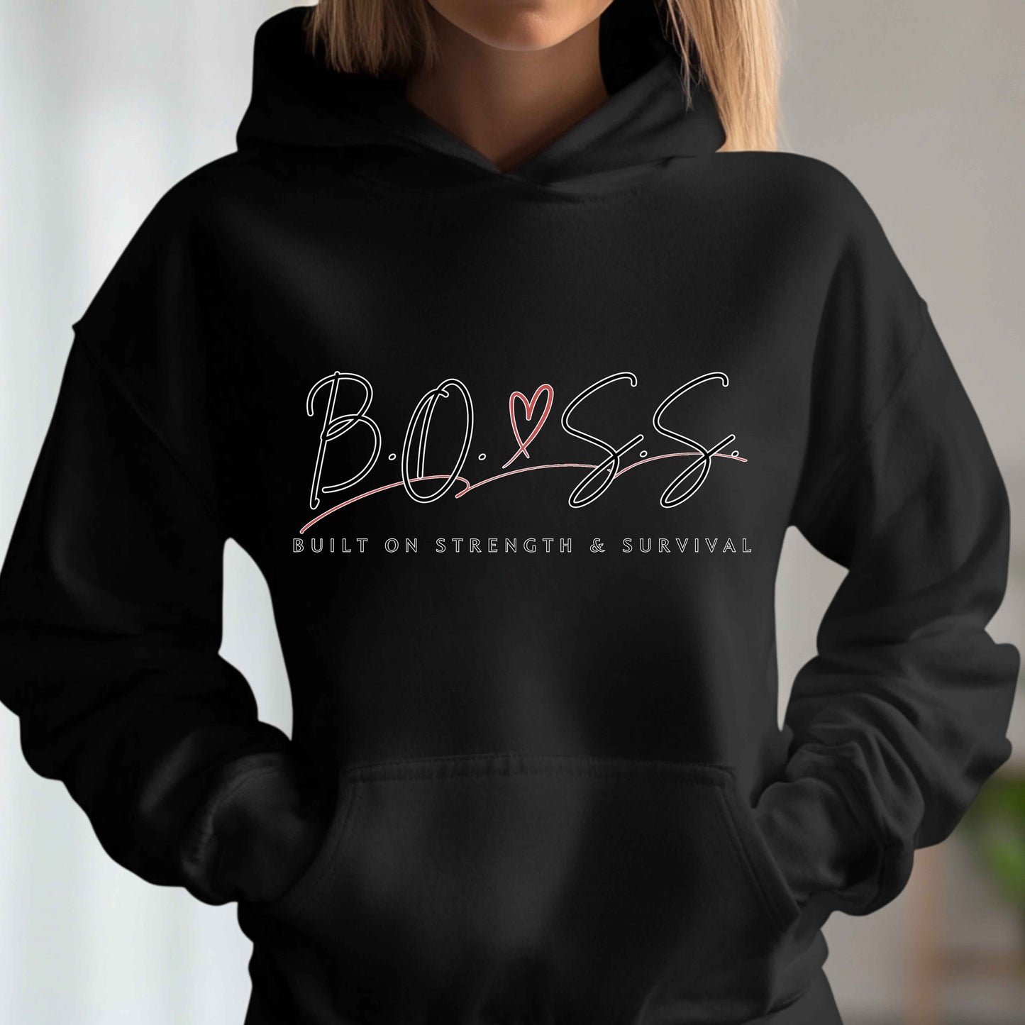 B.O.S.S. Built On Strength & Survival Pullover Hoodie