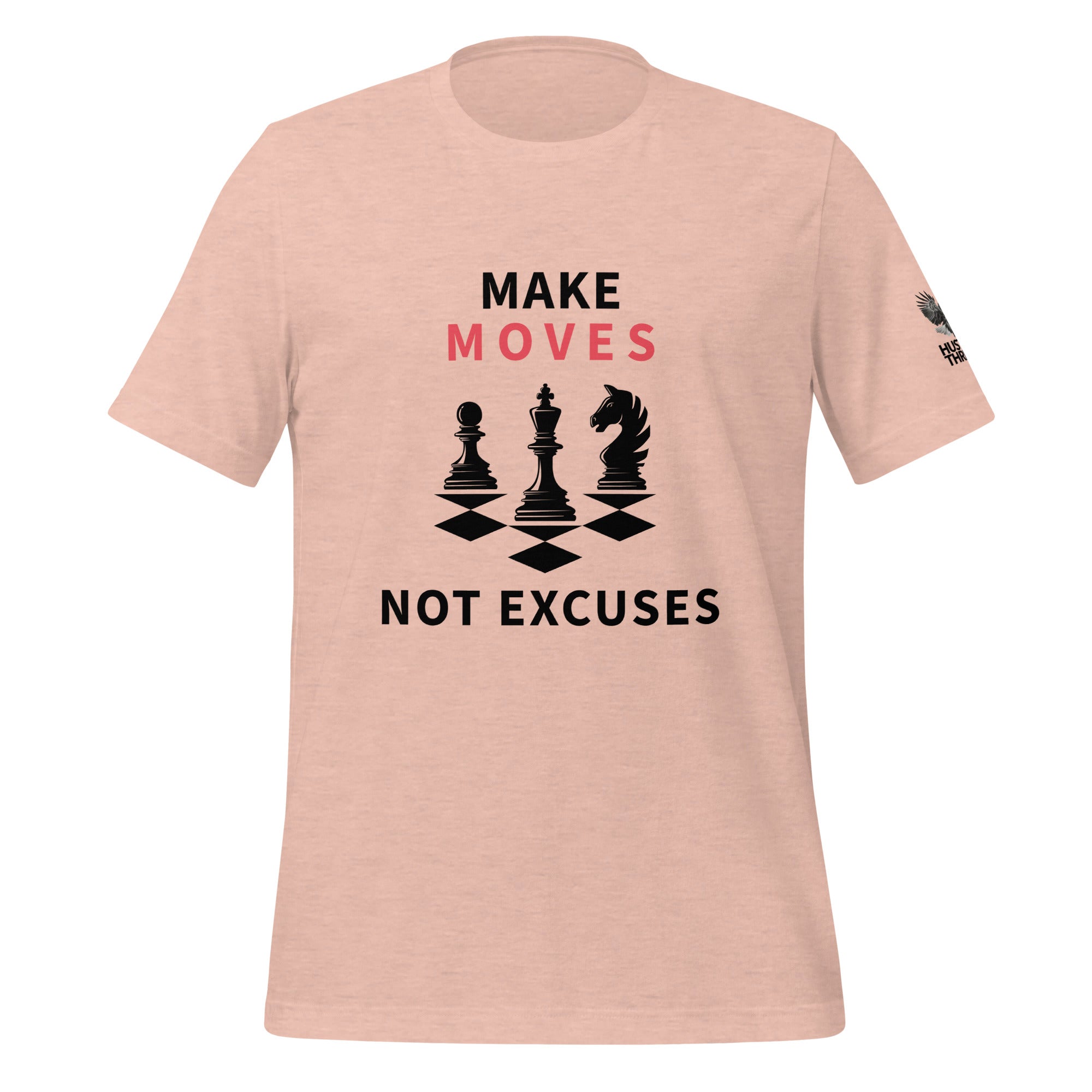 Women's Make Moves Not Excuses T-Shirt
