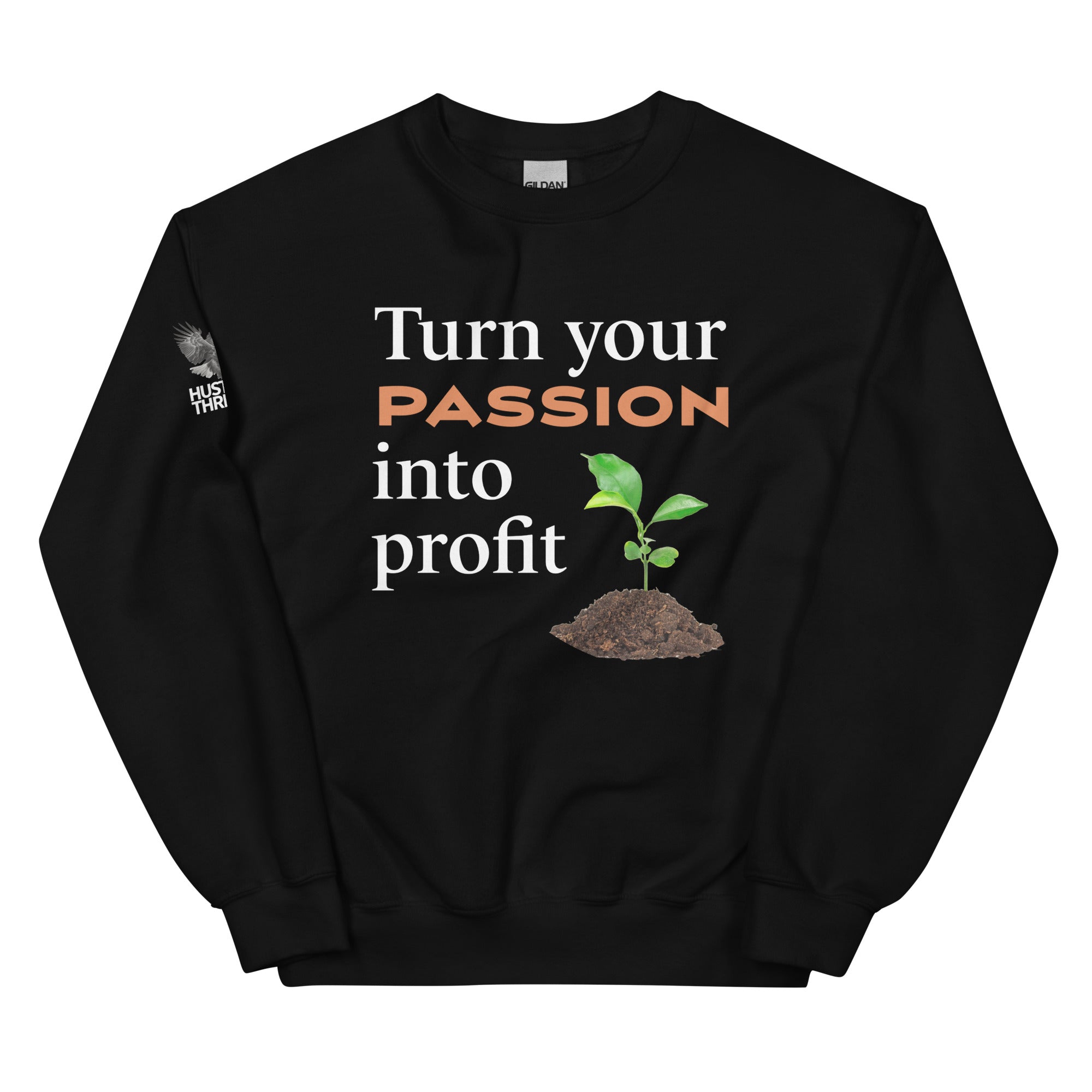 Men's Passion into Profit Sweatshirt